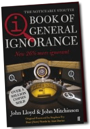 The Book of General Ignorance (The Noticeably Stouter Edition)
